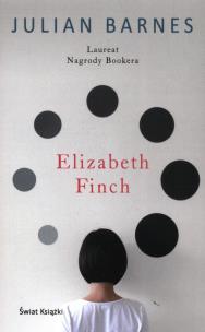 Elizabeth Finch. Autor: Barnes Julian. Multiszop.pl Okładka książki Elizabeth Finch