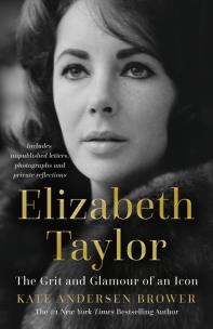 Okładka książki Elizabeth Taylor The Grit and Glamour of an Icon