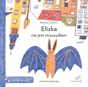 Elizka nie jest straszydłem. Autor: Simona Smatana. Multiszop.pl Okładka książki Elizka nie jest straszydłem