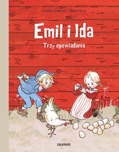 Emil i Ida. Trzy opowiadania. Autor: Lindgren Astrid, Björn Berg. Multiszop.pl Okładka książki Emil i Ida. Trzy opowiadania