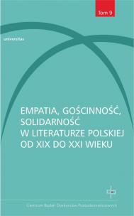 Empatia gościnność solidarność w literaturze polskiej od XIX do XXI wieku. Autor: Wojda Dorota, Skucha Mateusz red.. Multiszop.pl Okładka książki Empatia gościnność solidarność w literaturze polskiej od XIX do XXI wieku