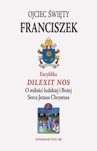 Okładka książki Encyklika Dilexit nos ojca świętego Franciszka