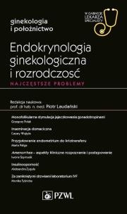 Okładka książki Endokrynologia ginekologiczna i rozrodczość. Najczęstsze problemy