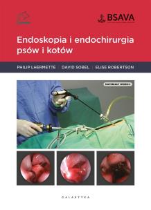 Okładka książki Endoskopia i endochirurgia psów i kotów
