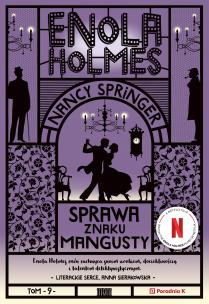 Enola Holmes Tom 9 Sprawa znaku mangusty. Autor: Nancy Springer. Multiszop.pl Okładka książki Enola Holmes Tom 9 Sprawa znaku mangusty