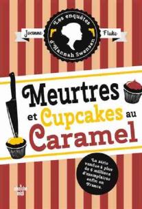 Okładka książki Enquetes d'Hannah Swensen Tome 5 Meurtres et cupcakes au caramel