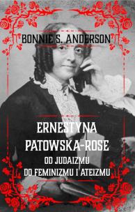 Okładka książki Ernestyna Potowska-Rose. Od judazmu do ateizmu i feminizmu