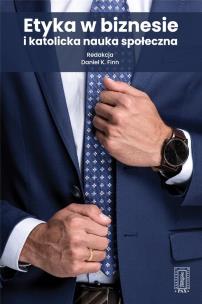 Okładka książki Etyka w biznesie i katolicka nauka społeczna
