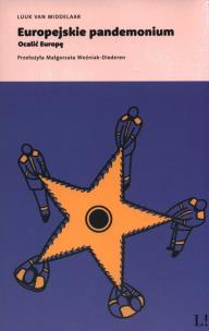 Okładka książki Europejskie pandemonium. Ocalić Europę