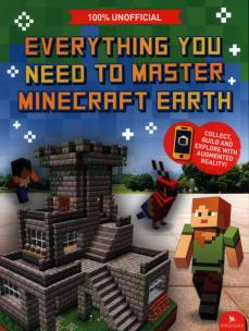 Okładka książki Everything You Need to Master Minecraft Earth