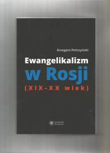 Okładka książki Ewangelikalizm w Rosji (XIX-XX wiek)