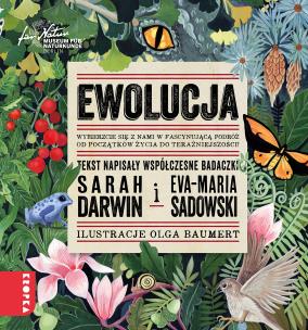 Ewolucja. Autor: Darwin Sarah, Sadowski Eva-Maria. Multiszop.pl Okładka książki Ewolucja