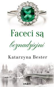 Faceci są beznadziejni. Autor: Bester Katarzyna. Multiszop.pl Okładka książki Faceci są beznadziejni