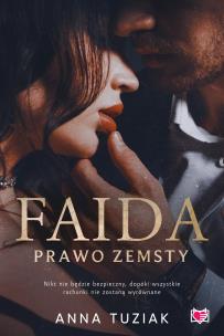 Faida. Prawo zemsty. Autor: Anna Tuziak. Multiszop.pl Okładka książki Faida. Prawo zemsty