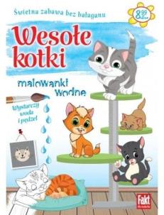 Okładka książki Fakt dla malucha. Malowanki wodne. Wesołe kotki