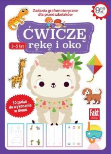 Fakt edukacja. Ćwiczę rękę i oko. Autor:   Praca zbiorowa. Multiszop.pl Okładka książki Fakt edukacja. Ćwiczę rękę i oko