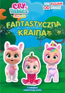 Okładka książki Fantastyczna kraina. Cry Babies. Przyklejam Odklejam