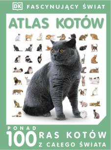 Fascynujący Świat - Atlas kotów. Autor:   Praca zbiorowa. Multiszop.pl Okładka książki Fascynujący Świat - Atlas kotów