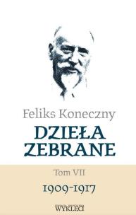Okładka książki Feliks Koneczny. Dzieła zebrane T.7
