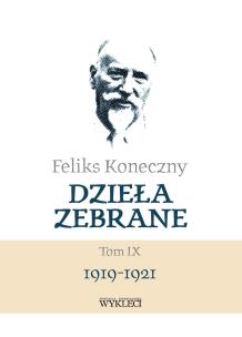 Okładka książki Feliks Koneczny – Dzieła zebrane, t. IX