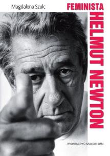 Okładka książki Feminista Helmut Newton