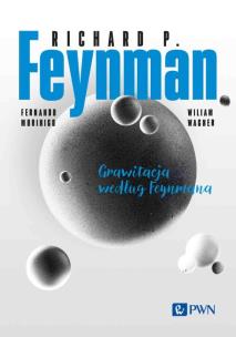 Feynmana wykłady Grawitacja według Feynmana. Autor: Feynman Richard P.. Multiszop.pl Okładka książki Feynmana wykłady Grawitacja według Feynmana