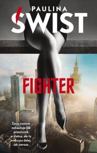 Fighter wyd. kieszonkowe. Autor: Paulina Świst. Multiszop.pl Okładka książki Fighter wyd. kieszonkowe