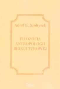 Okładka książki Filozofia antropologii biokulturowej