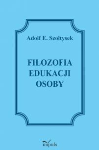 Okładka książki Filozofia edukacji osoby