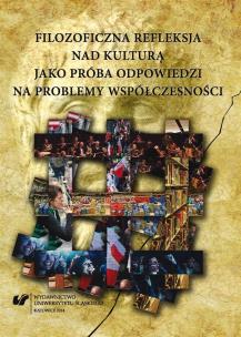 Filozoficzna refleksja nad kulturą jako próba.... Autor: red. Jadwiga Gazda, red. Sławomira Ruchała. Multiszop.pl Okładka książki Filozoficzna refleksja nad kulturą jako próba...