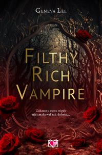 Filthy Rich Vampire. Autor: Geneva Lee. Multiszop.pl Okładka książki Filthy Rich Vampire