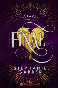 Okładka książki Finał. Caraval. Tom 3