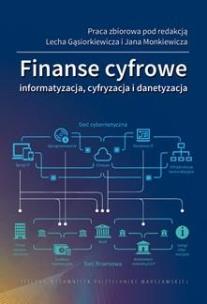 Finanse cyfrowe. Autor:   Praca zbiorowa. Multiszop.pl Okładka książki Finanse cyfrowe