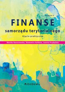 Finanse samorządu terytorialnego. Autor: Monika Banaszewska, Sławomira Kańduła, Joanna Prz. Multiszop.pl Okładka książki Finanse samorządu terytorialnego
