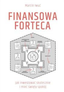 Okładka książki Finansowa forteca. Jak inwestować skutecznie...