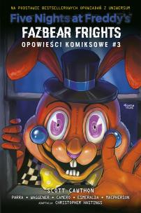 Okładka książki Five Nights at Freddy's: Fazbear Frights. Opowieści komiksowe #3