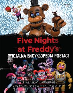 Five Nights at Freddy's Oficjalna encyklopedia postaci. Autor: Scott Cawthon. Multiszop.pl Okładka książki Five Nights at Freddy's Oficjalna encyklopedia postaci