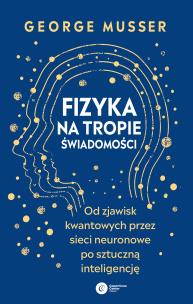 Okładka książki Fizyka na tropie świadomości.
