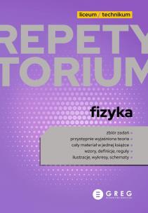 Fizyka. Repetytorium liceum/technikum 2023. Autor: Opracowanie zbiorowe. Multiszop.pl Okładka książki Fizyka. Repetytorium liceum/technikum 2023