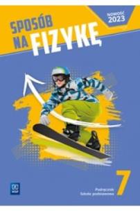 Fizyka Sposób na fizykę podręcznik klasa 7 szkoła podstawowa. Autor: Tomasz Greczyło, Karina Mularczyk-Sawicka, Dominika Pilak-Zadworna, Grzegorz Wojewoda. Multiszop.pl Okładka książki Fizyka Sposób na fizykę podręcznik klasa 7 szkoła podstawowa