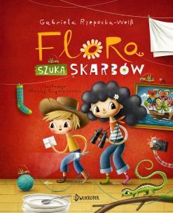 Flora szuka skarbów. Autor: Rzepecka-Weiss Gabriela. Multiszop.pl Okładka książki Flora szuka skarbów