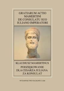 Opakowanie Fontes Historiae Antiquae nr 51: Klaudiusz Mamertinus, Podziękowanie dla cesarza Juliana za konsulat