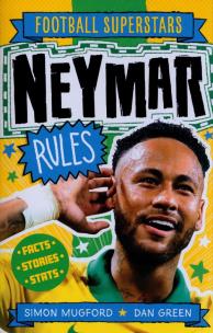 Okładka książki FOOTBALL SUPERSTARS NEYMAR RULES