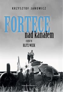 Okładka książki Fortece nad kanałem cz.6 Blitz week