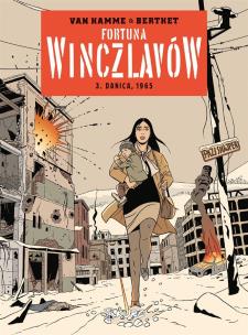 Fortuna Winczlavów 3 Danica 1965. Autor: Philippe Berthet, Jean Van Hamme. Multiszop.pl Okładka książki Fortuna Winczlavów 3 Danica 1965