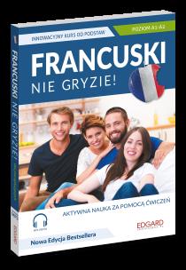 Okładka książki Francuski nie gryzie! Innowacyjny kurs od podstaw A1-A2