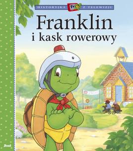 Franklin i kask rowerowy. Autor: Paulette Bourgeois, Patrycja Zarawska. Multiszop.pl Okładka książki Franklin i kask rowerowy
