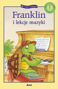 Franklin i lekcje muzyki. Autor: Bourgeois Paulette.. Multiszop.pl Okładka książki Franklin i lekcje muzyki