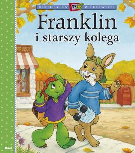 Franklin i starszy kolega. Historyjka z telewizji. Autor: Paulette Bourgeois. Multiszop.pl Okładka książki Franklin i starszy kolega. Historyjka z telewizji
