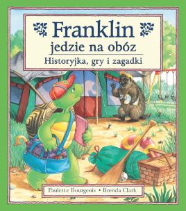 Franklin jedzie na obóz. Historyjka, gry i zagadki. Autor: Paulette Bourgeois. Multiszop.pl Okładka książki Franklin jedzie na obóz. Historyjka, gry i zagadki